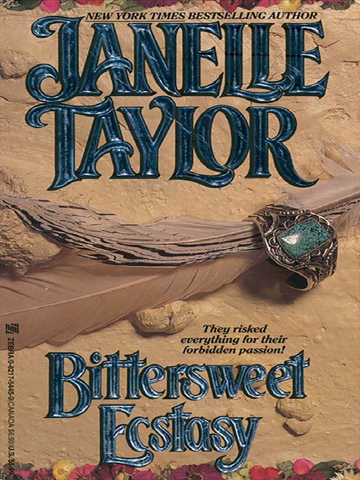 Title details for Bittersweet Ecstasy by Janelle Taylor - Available